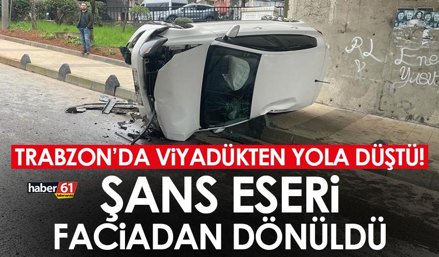 Trabzon’da Viyadükten yola düştü! Şans eseri faciadan dönüldü