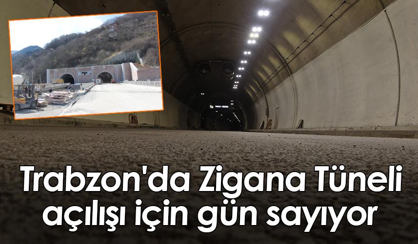 Trabzon'da Zigana Tüneli açılışı için gün sayıyor