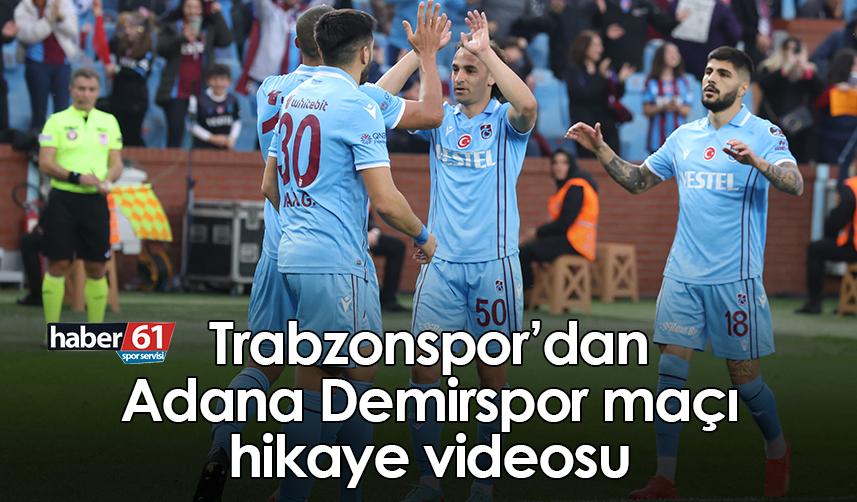 Trabzonspor’dan Adana Demirspor maçı hikaye videosu