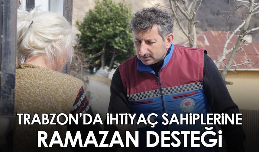 Trabzon'da ihtiyaç sahibi ailelere ramazan desteği