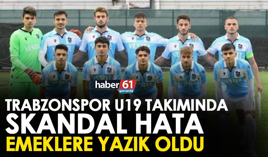 Trabzonspor U19’da skandal hata! Hükmen mağlup oldular