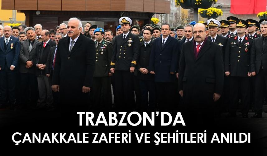 Trabzon'da 18 Mart Çanakkale Zaferi ve şehitleri anıldı