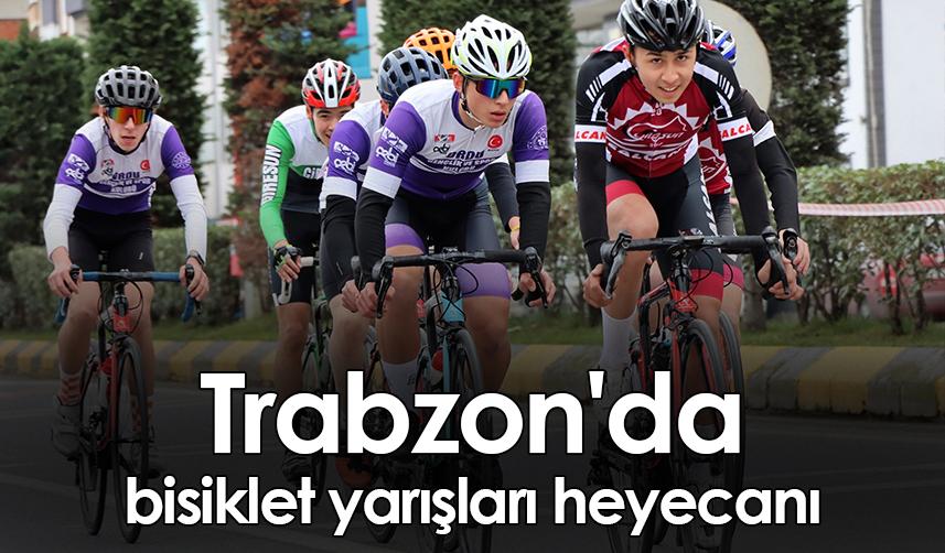 Trabzon'da bisiklet yarışları heyecanı