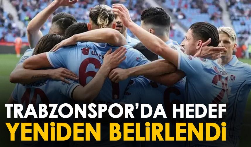 Trabzonspor’da hedef yeniden belirlendi