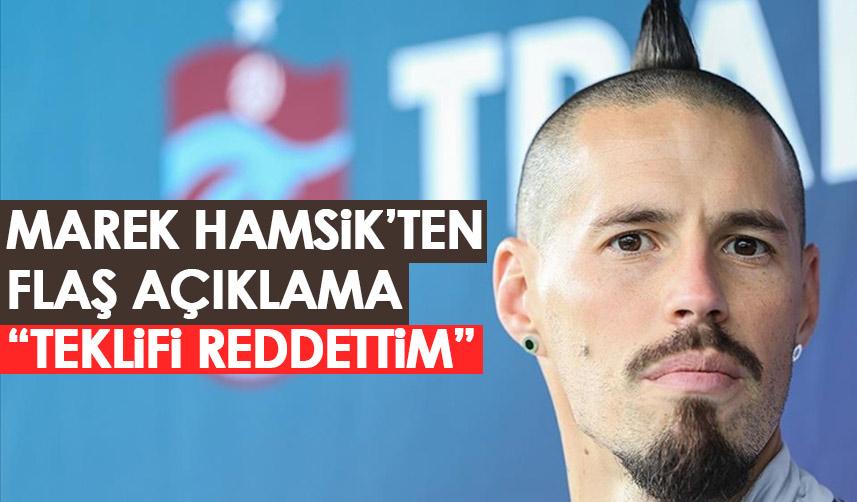 Trabzonspor'un yıldızı Marek Hamsik'ten itiraf "Teklifi reddettim"