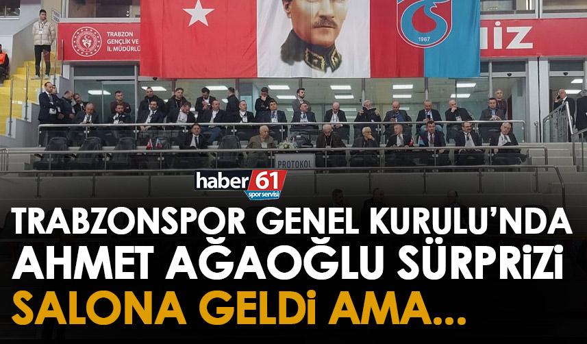 Trabzonspor kongresinde Ahmet Ağaoğlu sürprizi! Salona geldi ama...