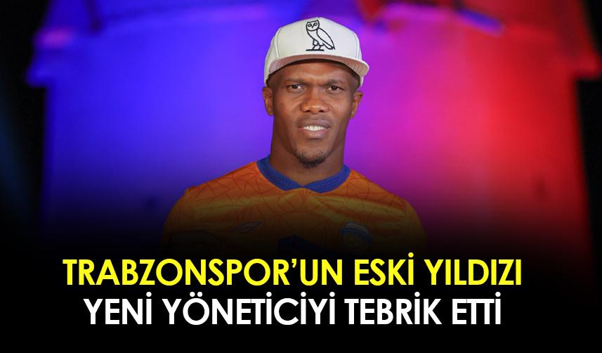 Trabzonspor'un eski yıldızı yeni yöneticiyi tebrik etti