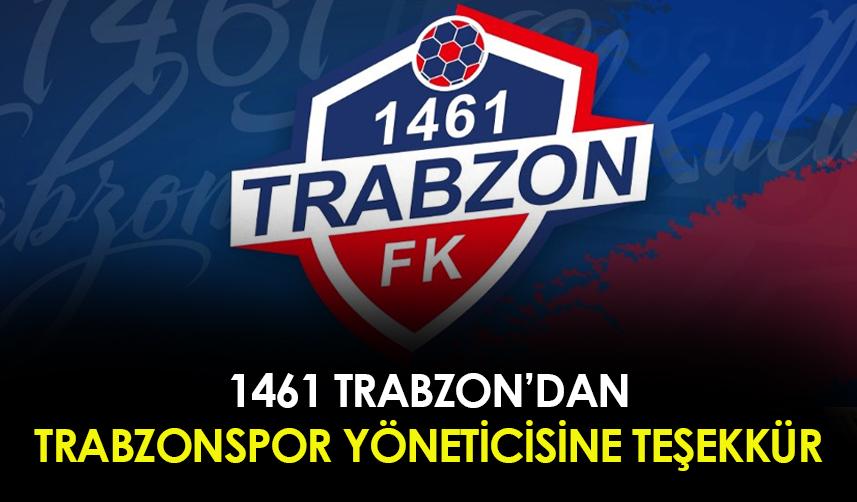 1461 Trabzon'dan Trabzonsporlu yöneticiye teşekkür