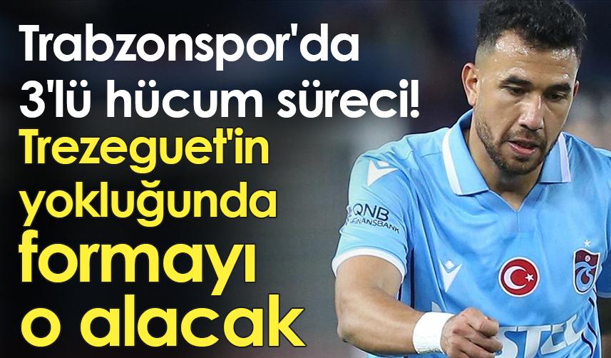 Trabzonspor'da 3'lü hücum süreci! Trezeguet'in yokluğunda formayı o alacak