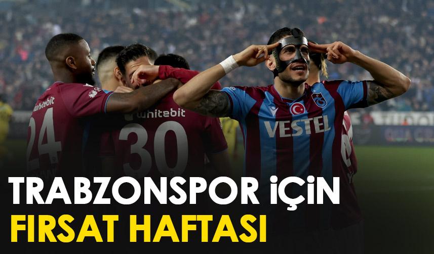 Trabzonspor için fırsat haftası! Kritik karşılaşma...