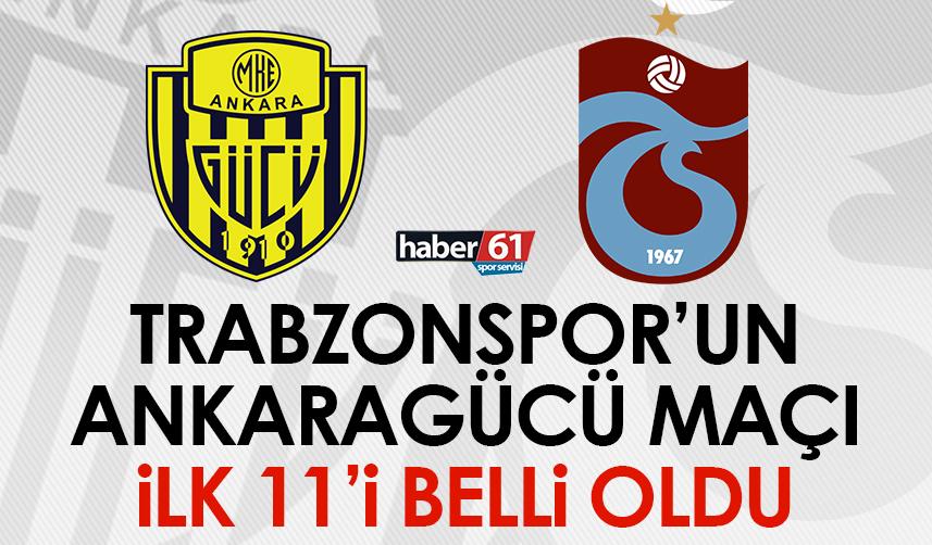 Trabzonspor'un Ankaragücü maçı ilk 11'i belli oldu