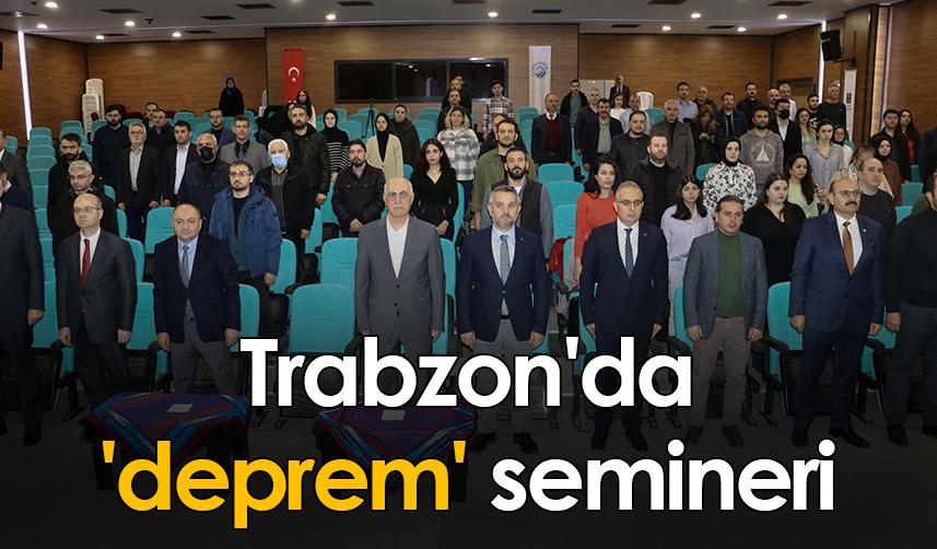 Trabzon'da 'deprem' semineri