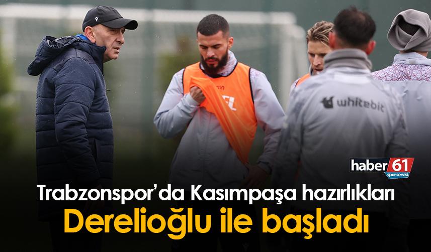 Trabzonspor’da Kasımpaşa hazırlıkları Derelioğlu ile başladı