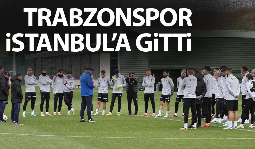 Trabzonspor bugün İstanbul'a gitti