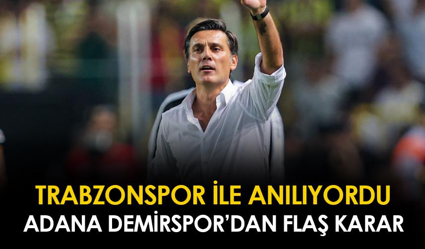 Trabzonspor ile anılıyordu! Adana Demirspor'dan flaş karar