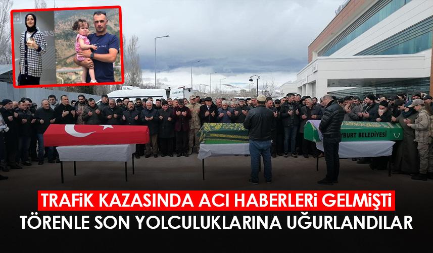 Bayburt'ta trafik kazasında hayatını kaybeden uzman çavuş ve ailesi törenle son yolculuğuna uğurlandı