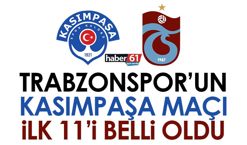 Trabzonspor’un Kasımpaşa maçı ilk 11’i belli oldu! 8 Nisan 2023