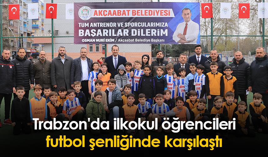 Trabzon'da ilkokul öğrencileri futbol şenliğinde karşılaştı