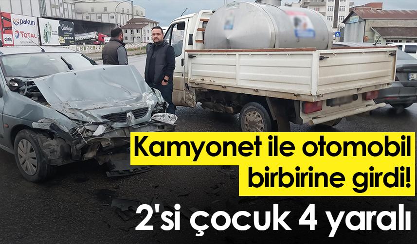 Samsun'da kamyonet ile otomobil birbirine girdi! 2'si çocuk 4 yaralı