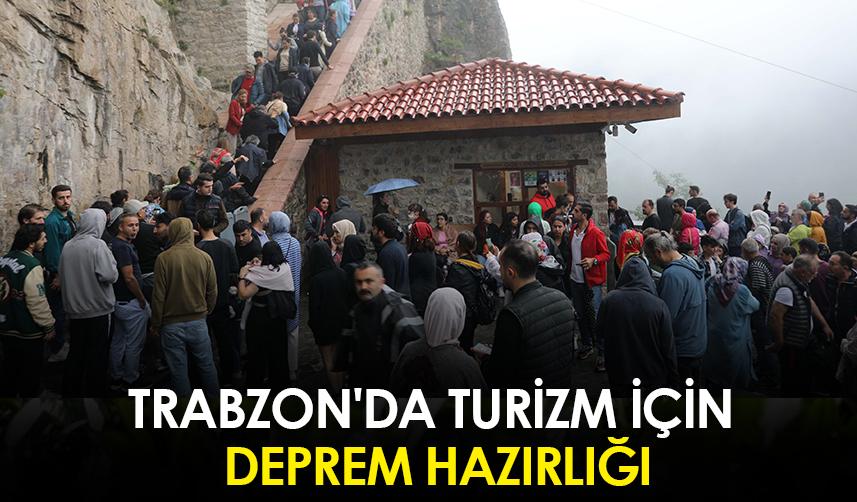 Trabzon'da turizm için deprem hazırlığı