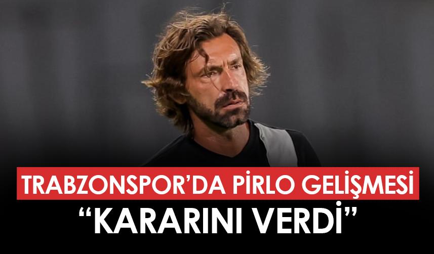 Trabzonspor'da Pirlo gelişmesi! "Kararını verdi"