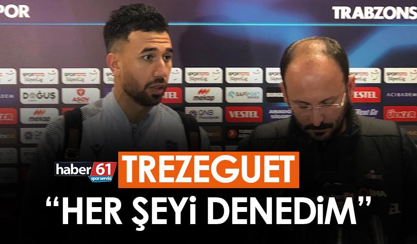 Trabzonspor’da Trezeguet “Her şeyi denedim”