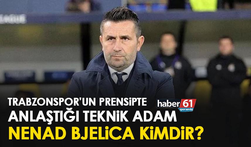 Trabzonspor ile prensipte anlaşan teknik adam Nenad Bjelica kimdir? Kariyeri ve tüm bilgileri…