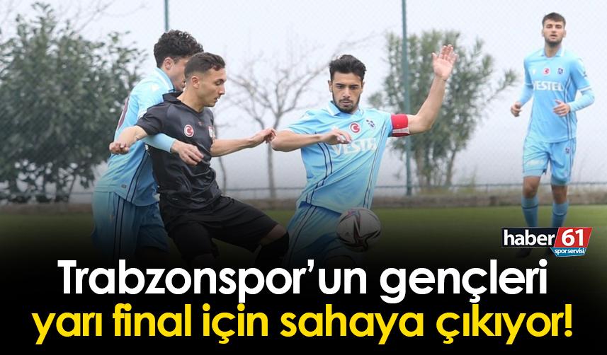 Trabzonspor'un gençleri sahaya çıkıyor! Hedef yarı final