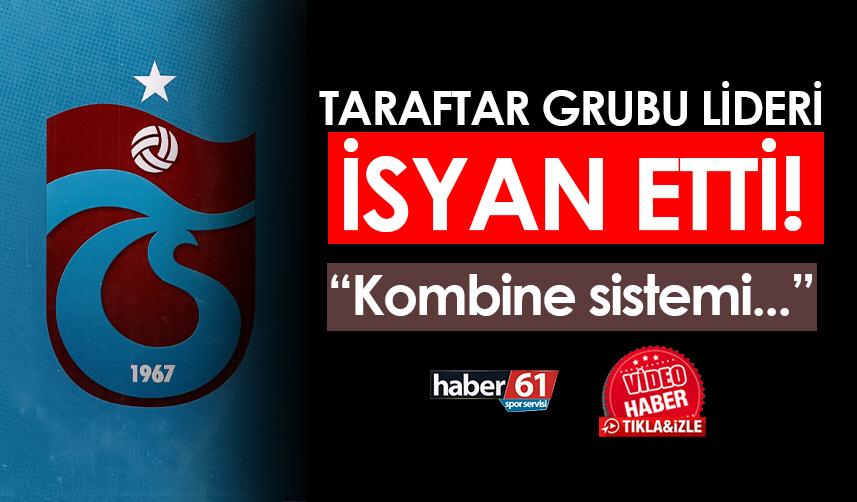 Trabzonspor'da taraftar grubu liderinden kombine isyanı! "Balık sezonu gibi..."