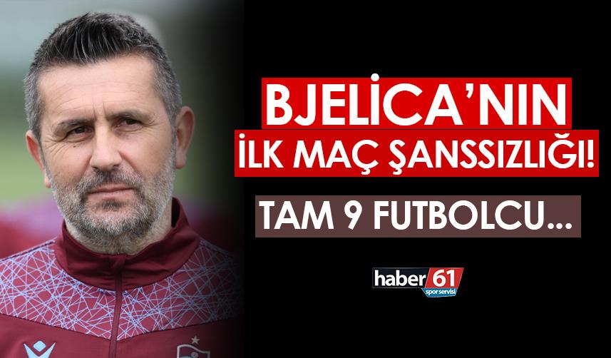 Trabzonspor'da Bjelica'nın şanssızlığı! Tam 9 futbolcu...