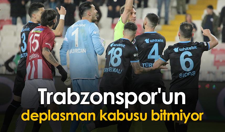 Trabzonspor'un deplasman kabusu bitmiyor