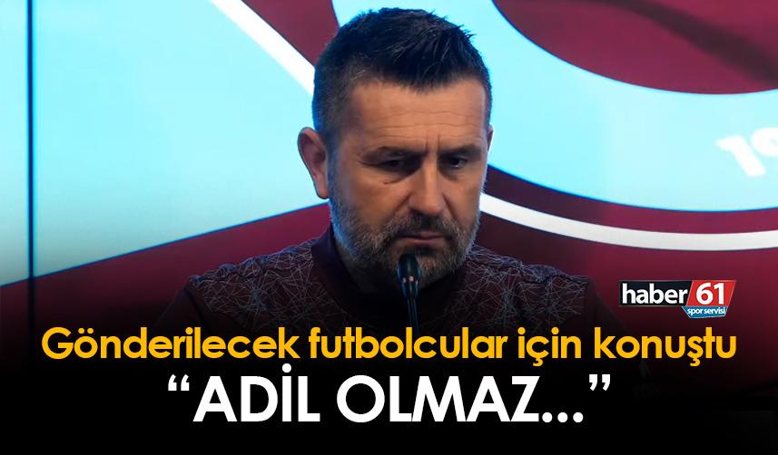 Trabzonspor'da Bjelica takımdan gidecek futbolcular için konuştu! "Adil olmaz..."