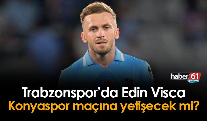 Trabzonspor’da Visca Konyaspor maçına yetişecek mi?