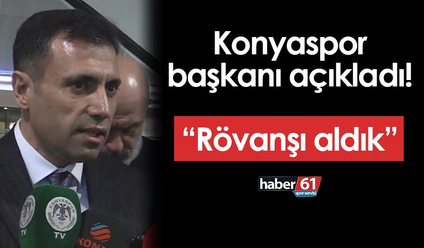 Konyaspor başkanından Trabzonspor maçı açıklaması! "Rövanşı aldık..."