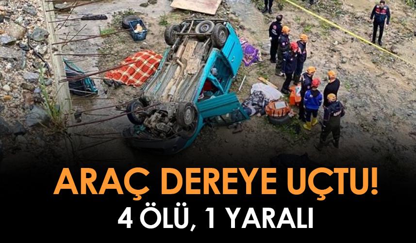 Rize'de araç dereye uçtu! 4 ölü, 1 yaralı