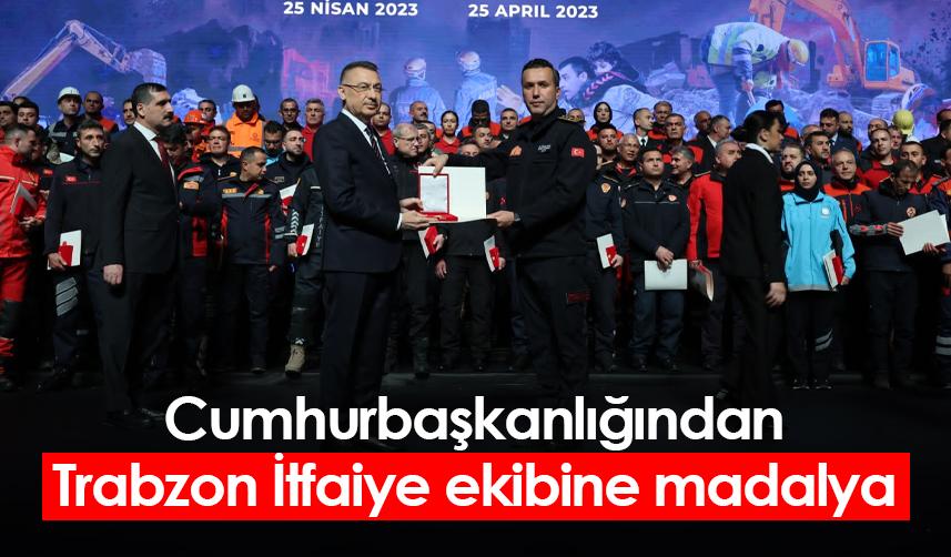 Cumhurbaşkanlığından Trabzon İtfaiye ekibine madalya