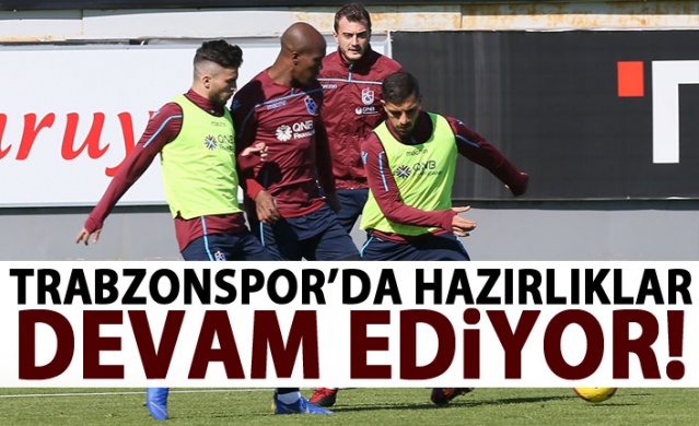 Trabzonspor'da Göztepe maçı hazılıkları sürüyor