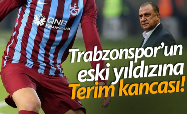 Trabzonspor'un eski yıldızına Terim kancası