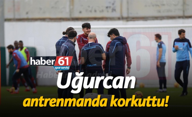 Uğurcan antrenmanda korkuttu!