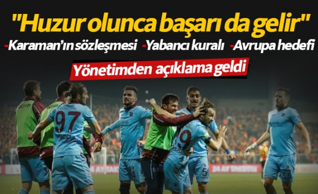 Trabzonspor'dan açıklama: Huzur olursa başarı da olur