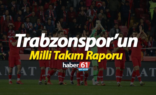 Trabzonspor'un Milli Takım Raporu