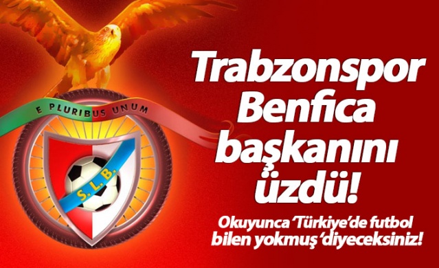 Trabzonspor Benfica'yı üzdü!