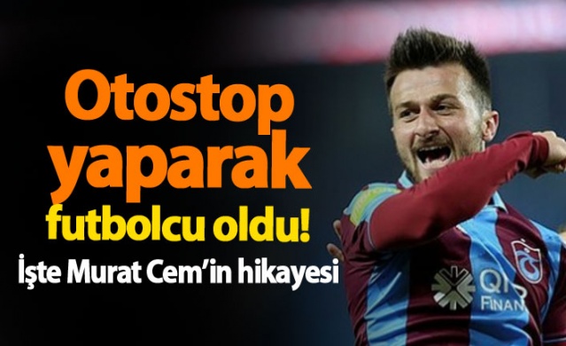 İşte Trabzonspor'un yeni yıldız adayı Murat Cem Akpınar'ın hikayesi