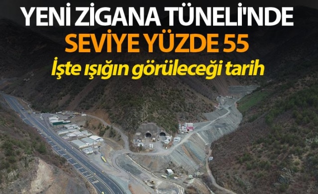 Yeni Zigana Tüneli'nde seviye yüzde 55 - İşte ışığın görüleceği tarih