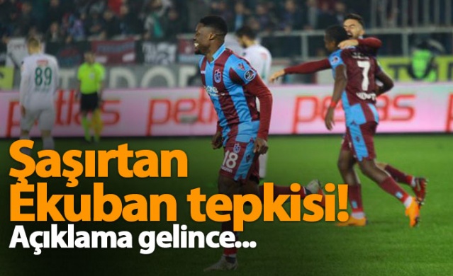 Şaşırtan Ekuban tepkisi