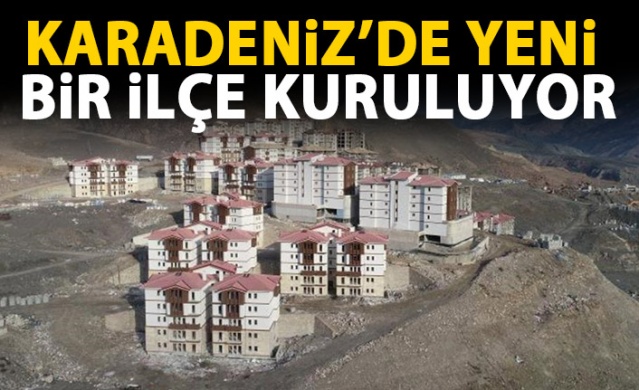 Karadeniz'de yeni bir ilçe inşa ediliyor