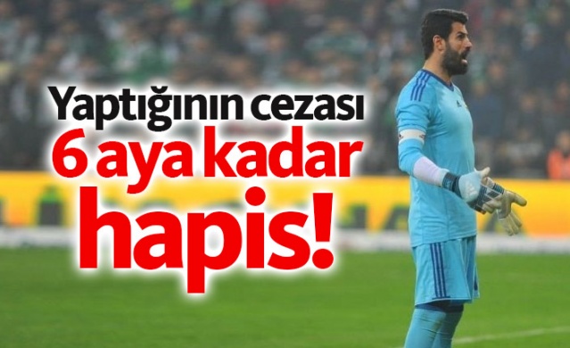 Volkan Demirel'in yaptığının cezası 6 aya kadar hapis