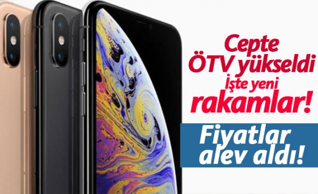 Cep telefonlarında ÖTV arttı, işte yeni rakamlar!