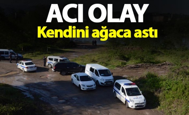 Acı Olay - Kendini ağaca astı