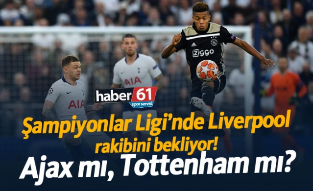 Ajax mı, Tottenham mı?